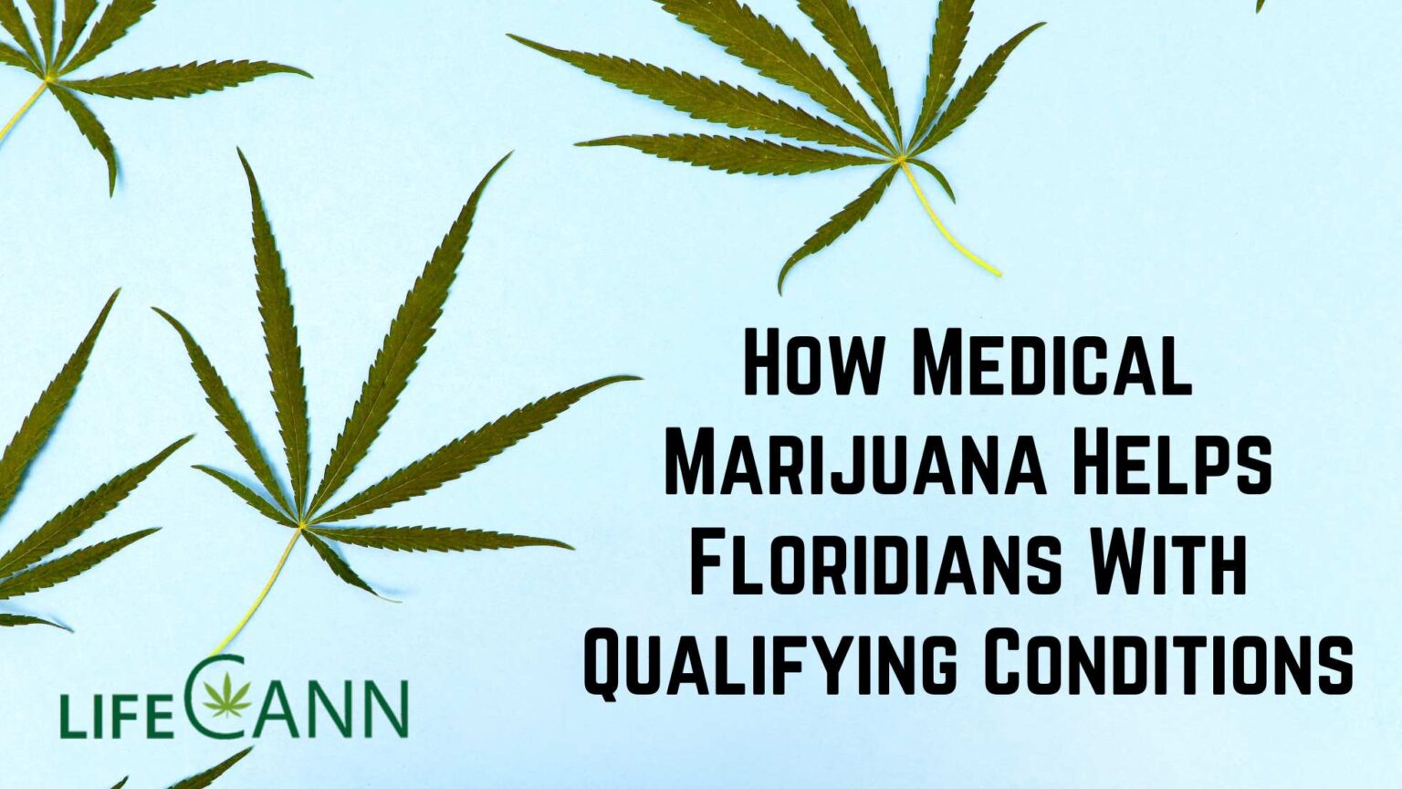 How Medical Marijuana Helps Floridians With Qualifying Conditions